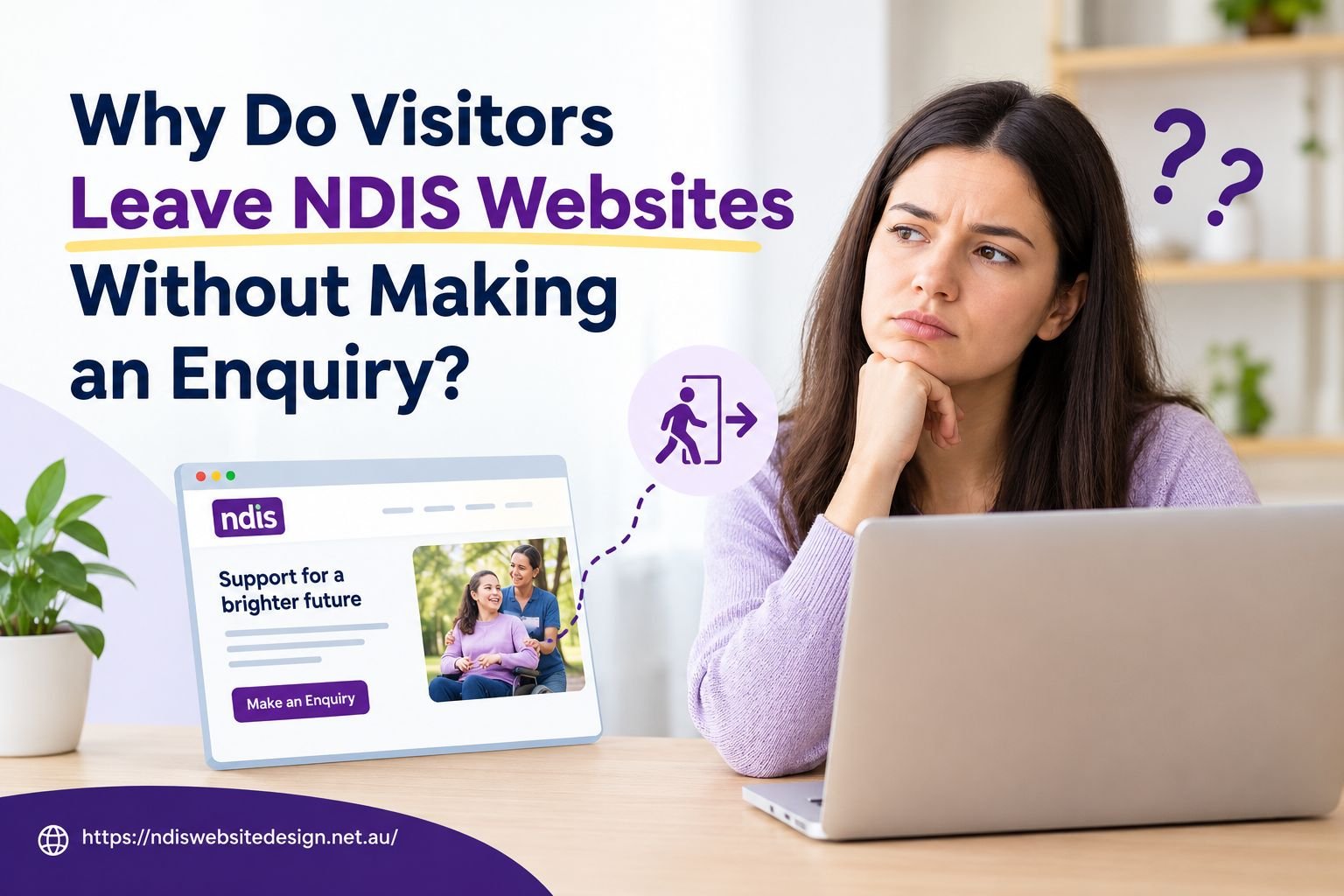 Why Visitors Leave NDIS Websites